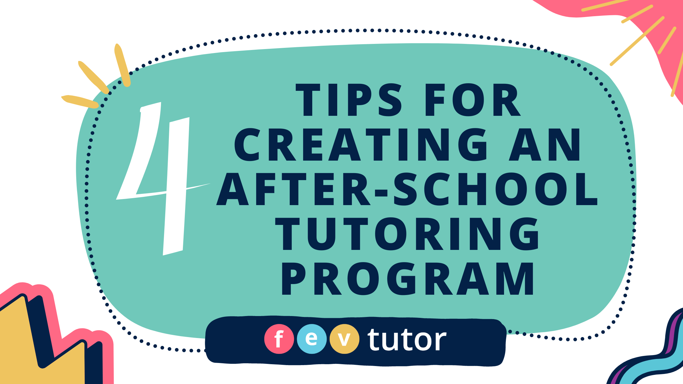4 Tips for Creating an AfterSchool Tutoring Program for Elementary